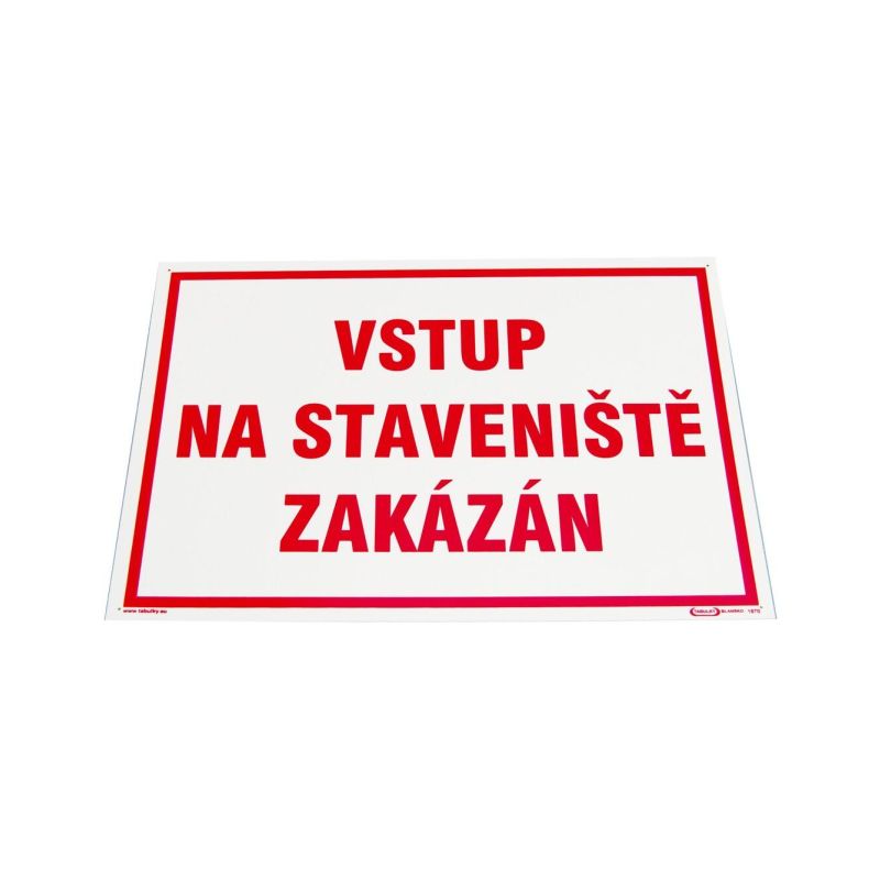 Tabulka "Vstup na staveniště zakázán" - 1