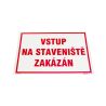 Tabulka "Vstup na staveniště zakázán" - 1